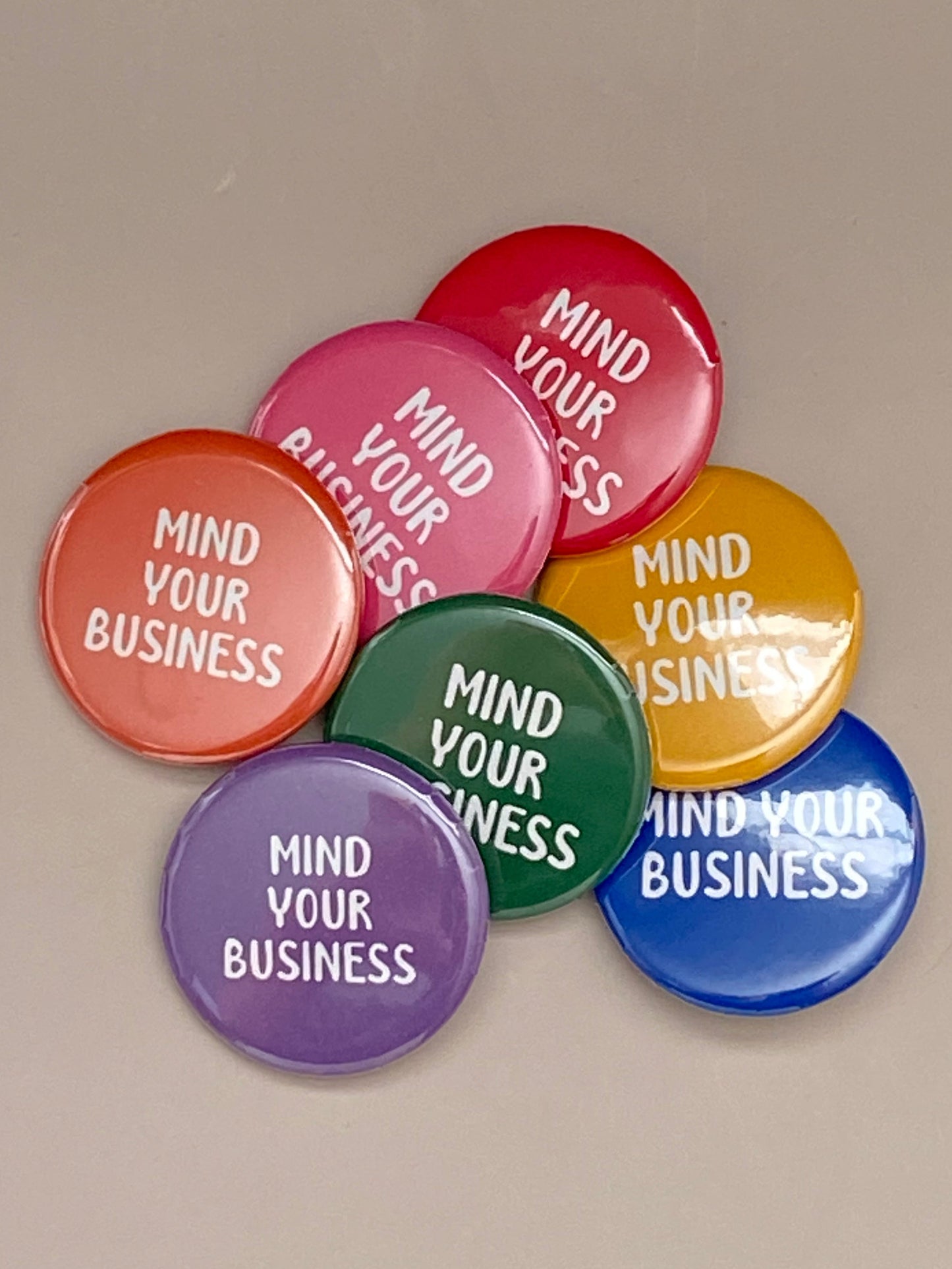 Mind Your Business Pin-Back Button