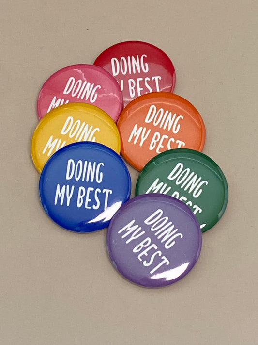 Doing My Best Pin-Back Button
